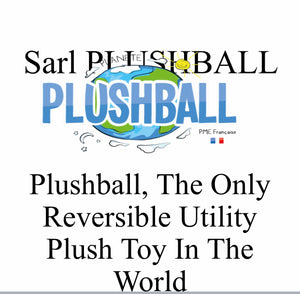 *PLUSHBALLS, TRANSFORMABLE PLUSH COLLECTION (patented)